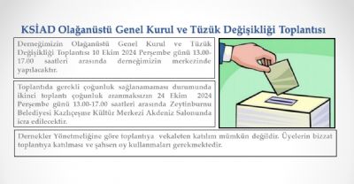 Ksiad Olağanüstü Genel Kurul ve Tüzük Değişikliği Toplantısı